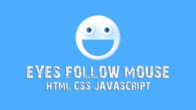 Animated Eyes Follow Mouse Cursor Using HTML, CSS & JavaScript