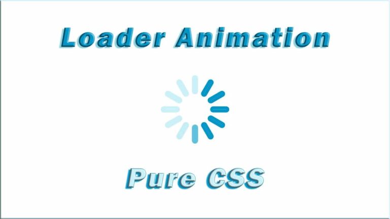 Loader Animation Using HTML & Pure CSS